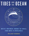 Tides and the Ocean: Water's Movement Around the World from Waves to