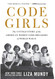 Code Girls: The Untold Story of the American Women Code Breakers of