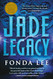 Jade Legacy (The Green Bone Saga 3)