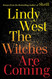 The Witches Are Coming