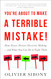 You're About to Make a Terrible Mistake