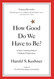 How Good Do We Have to Be? A New Understanding of Guilt and Forgiveness