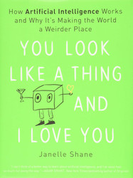 You Look Like a Thing and I Love You