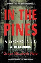 In the Pines: A Lynching A Lie A Reckoning