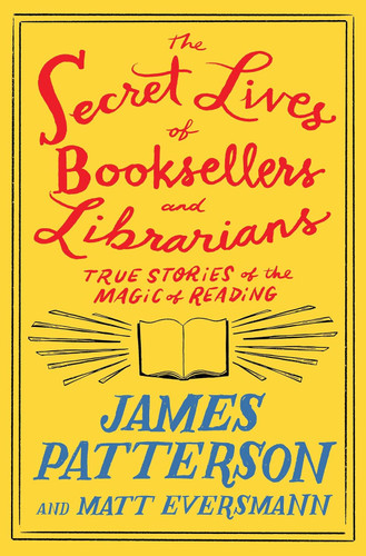 The Secret Lives of Booksellers and Librarians: Their stories are
