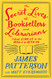 The Secret Lives of Booksellers and Librarians: Their stories are