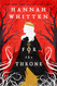 For the Throne (Volume 2) (The Wilderwood 2)