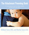 The Attachment Parenting Book: A Commonsense Guide to Understanding
