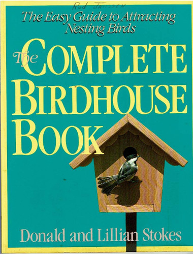 The Complete Birdhouse Book