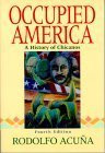 Occupied America: A History of Chicanos