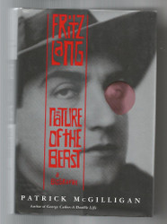 Fritz Lang: Nature of the Beast A Biography