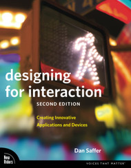Designing for Interaction: Creating Innovative Applications and