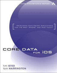Core Data for iOS: Developing Data-Driven Applications for the iPad
