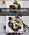 Food Photography: From Snapshots to Great Shots