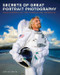Secrets of Great Portrait Photography: Photographs of the Famous and