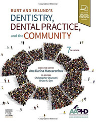 Burt and Eklund's Dentistry Dental Practice and the Community
