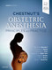 Chestnut's Obstetric Anesthesia: Principles and Practice: Expert