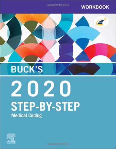 Buck's Workbook for Step-by-Step Medical Coding 2020 Edition