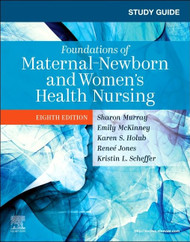 Study Guide for Foundations of Maternal-Newborn and Women's Health