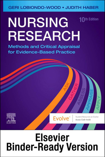 Nursing Research - Binder Ready: Methods and Critical Appraisal for