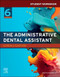 Student Workbook for The Administrative Dental Assistant