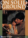 On Solid Ground: Strategies for Teaching Reading K-3