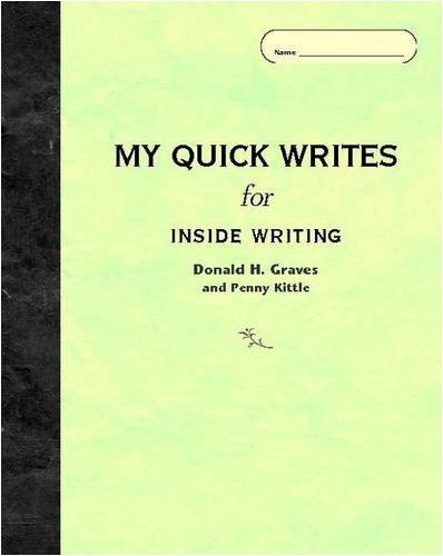 My Quick Writes For INSIDE WRITING