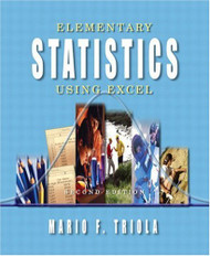 Elementary Statistics Using Excel by Mario Triola