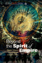 Beyond the Spirit of Empire (Reclaiming Liberation Theology)