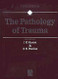 The Pathology of Trauma The Pathology of Trauma
