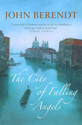 The City of Falling Angels [Jan 01 2006] John Berendt