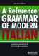 A Reference Grammar of Modern Italian