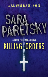 Killing Orders: V.I. Warshawski 3 (The V.I. Warshawski Series)