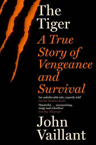 Tiger: A True Story of Vengeance and Survival