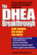 The DHEA Breakthrough