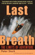 Last Breath: The Limits of Adventure