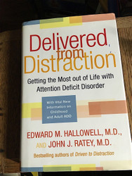 Delivered from Distraction: Getting the Most out of Life with