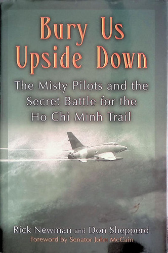 Bury Us Upside Down: The Misty Pilots and the Secret Battle for the