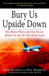 Bury Us Upside Down: The Misty Pilots and the Secret Battle for the