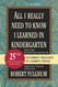 All I Really Need to Know I Learned in Kindergarten: Uncommon