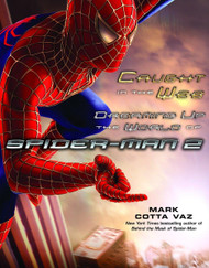 Caught in the Web: Dreaming Up the World of Spider-Man 2