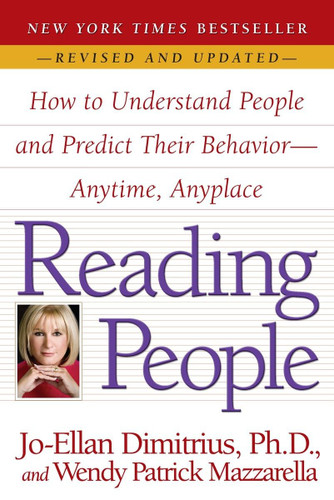 Reading People: How to Understand People and Predict Their Behavior