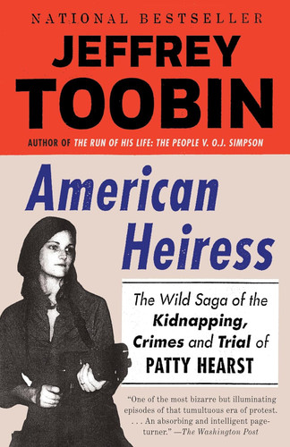 American Heiress: The Wild Saga of the Kidnapping Crimes and Trial of