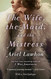 The Wife the Maid and the Mistress