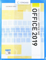 Illustrated MicrosoftOffice 365 & Office 2019 Introductory