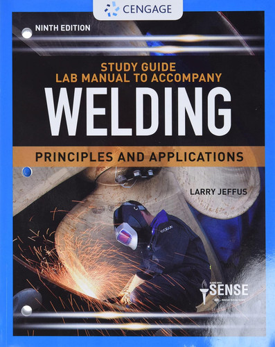 Study Guide with Lab Manual for Jeffus' Welding: Principles and