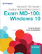 Microsoft 365 Modern Desktop Administrator Guide to Exam MD-100: