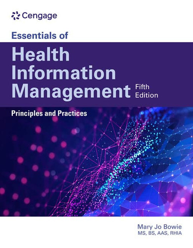 Essentials of Health Information Management: Principles and