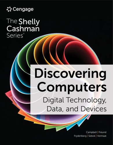 Discovering Computers: Digital Technology Data and Devices