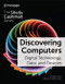 Discovering Computers: Digital Technology Data and Devices Discovering Computers: Digital Technology Data and Devices